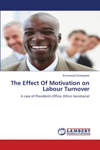 Effect Of Motivation on Labour Turnover