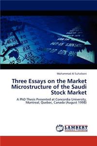 Three Essays on the Market Microstructure of the Saudi Stock Market