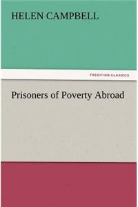 Prisoners of Poverty Abroad