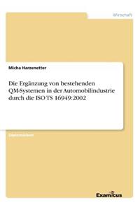 Ergänzung von bestehenden QM-Systemen in der Automobilindustrie durch die ISO TS 16949
