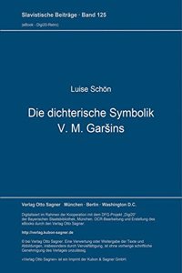 Die dichterische Symbolik V. M. Garsins