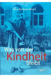 Was von der Kindheit bleibt