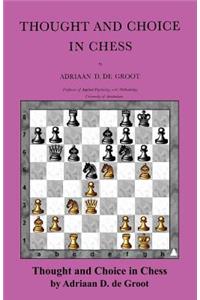 Thought and Choice in Chess