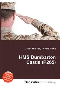 HMS Dumbarton Castle (P265)
