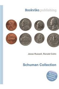 Schuman Collection