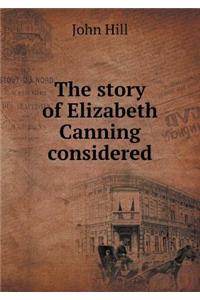 The story of Elizabeth Canning considered