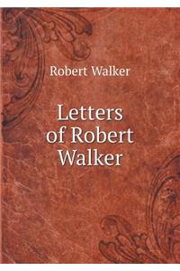 Letters of Robert Walker