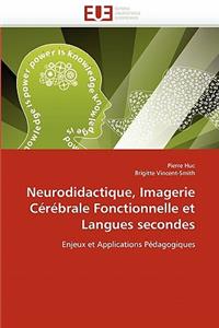 Neurodidactique, Imagerie Cérébrale Fonctionnelle Et Langues Secondes