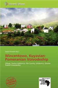 Wincentowo, Kuyavian-Pomeranian Voivodeship