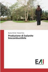 Produzione di balanite biocombustibile