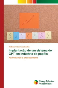 Implantação de um sistema de GPT em indústria de papéis