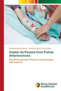 Cuidar da Pessoa Com Fístula Arteriovenosa