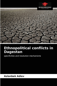 Ethnopolitical conflicts in Dagestan