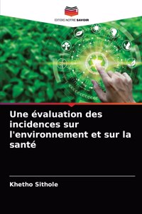 évaluation des incidences sur l'environnement et sur la santé