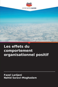 Les effets du comportement organisationnel positif