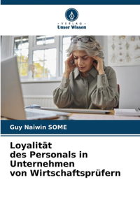 Loyalität des Personals in Unternehmen von Wirtschaftsprüfern