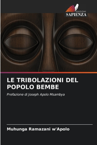 Le Tribolazioni del Popolo Bembe