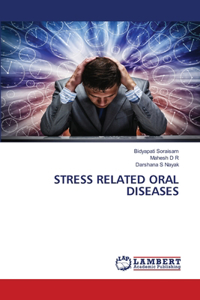 Stress Related Oral Diseases