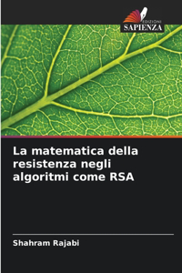 La matematica della resistenza negli algoritmi come RSA