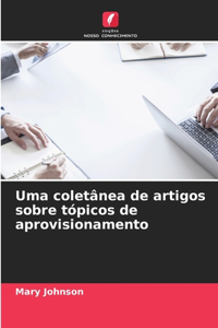 Uma coletânea de artigos sobre tópicos de aprovisionamento