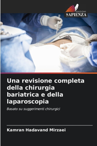 Una revisione completa della chirurgia bariatrica e della laparoscopia