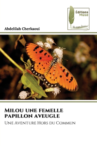 Milou une femelle papillon aveugle