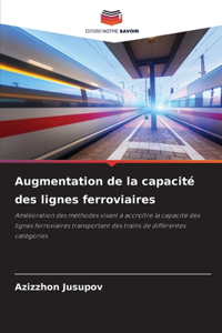 Augmentation de la capacité des lignes ferroviaires