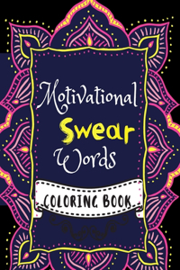 Motivational Swear Words Coloring Book