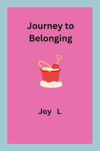 Journey to Belonging