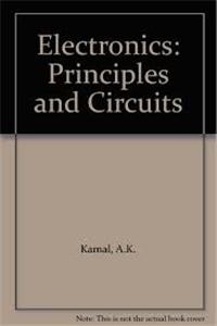 Electronics: Principles and Circuits