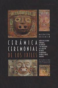 Ceramica Ceremonial de Los Ixiles