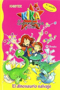 El dinosaurio salvaje / Wild Dinosaur (Kika Superbruja y Dani / Kika Superwitch and Dani)
