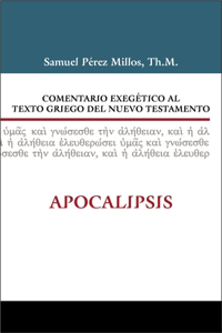 Comentario Exegetico Al Texto Griego del Nuevo Testamento: Apocalipsis