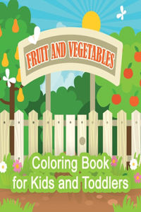 Fruit And Vegetables Coloring Book For Kids And Toddlers