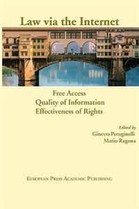 Law Via the Internet. Free Access, Quality of Information, Effectiveness of Rights