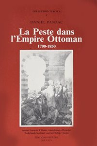 La Peste Dans l'Empire Ottoman, 1700-1850