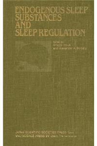 Proceedings of the Taniguchi Symposia on Brain Sciences, Volume 8: Endogenous Sleep Substances and Sleep Regulation