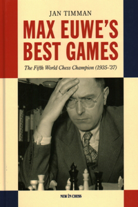 Max Euwe's Best Games