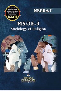 NEERAJ MSOE-3 Sociology of Religion -IGNOU-Chapter Wise Help Book including Many Solved SAMPLE Papers & Important Exam Notes Published by Neeraj Publications(English)