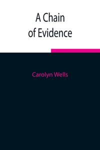 A Chain of Evidence