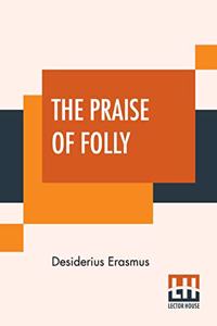 Praise Of Folly