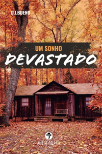 Um sonho devastado