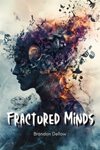 Fractured Minds