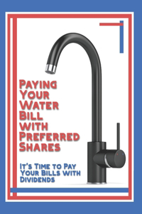 Paying Your Water Bill with Preferred Shares