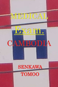 Medical Exam. Cambodia