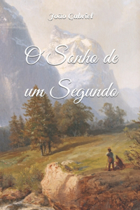 O Sonho de um Segundo