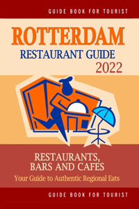 Rotterdam Restaurant Guide 2022