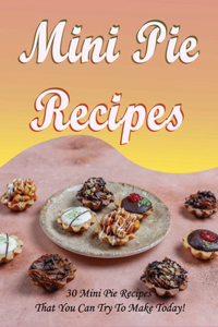 Mini Pie Recipes