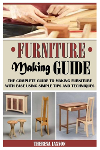 Furniture Making Guide