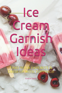 Ice Cream Garnish Ideas